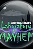 Primary photo for The Laboratory of Mayhem Primary photo for The Laboratory of Mayhem