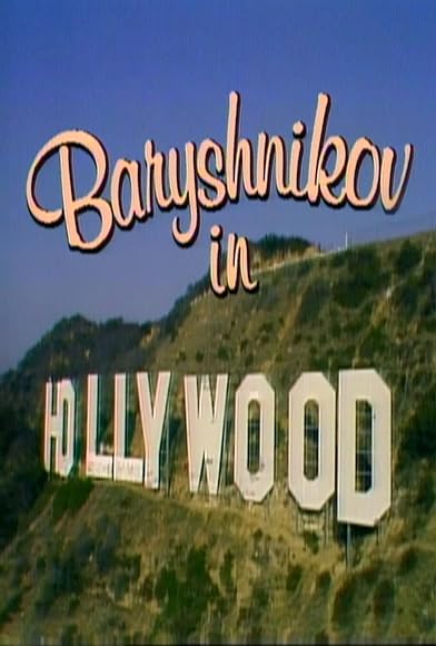 Primary photo for Baryshnikov in Hollywood Primary photo for Baryshnikov in Hollywood