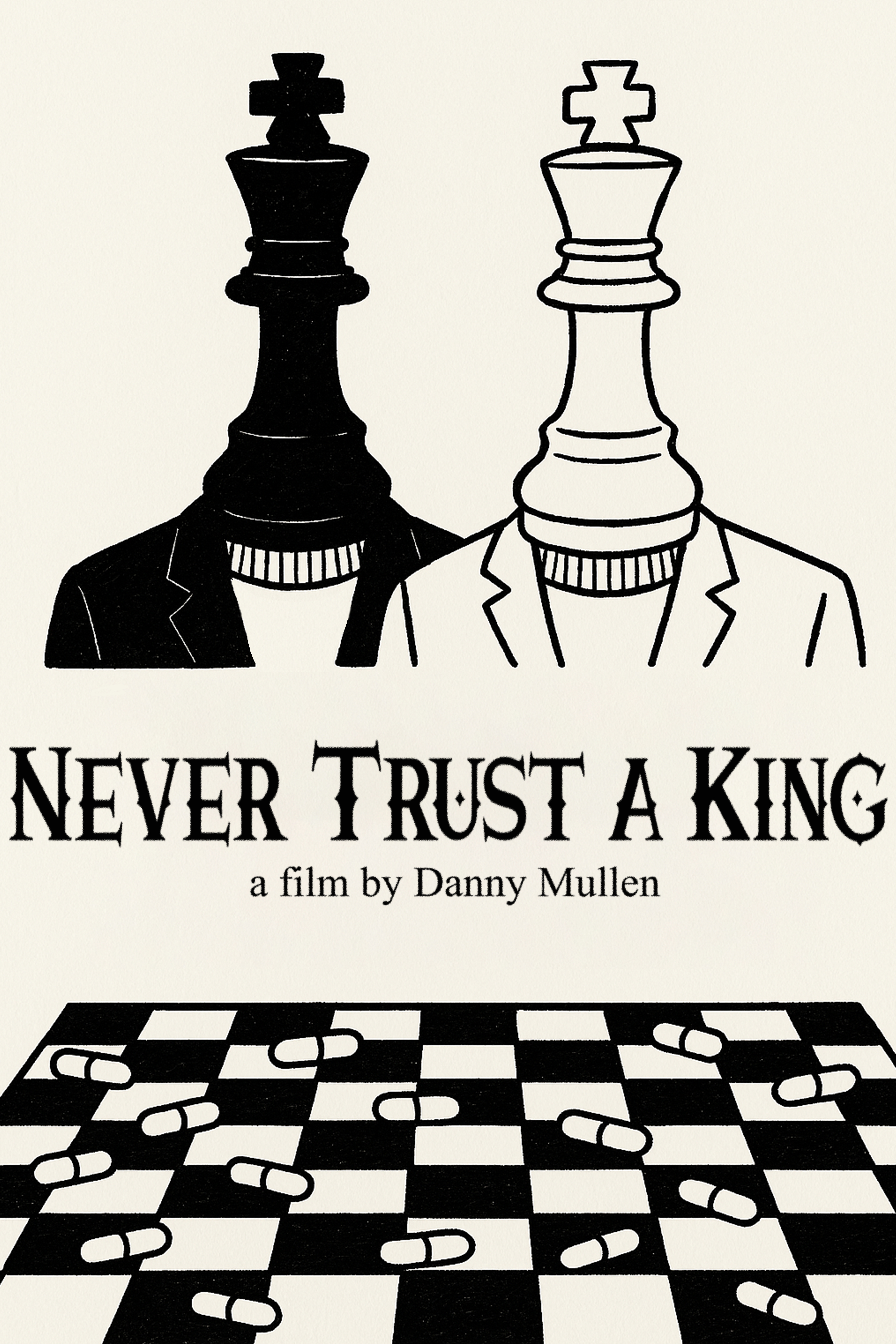 Never Trust a King