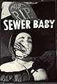 Sewer Baby's primary photo