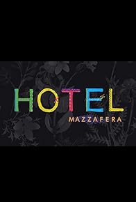 Primary photo for #HotelMazzafera Primary photo for #HotelMazzafera