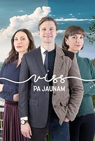 Primary photo for Viss pa jaunam Primary photo for Viss pa jaunam