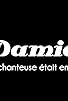 Primary photo for Damia, la chanteuse était en noir Primary photo for Damia, la chanteuse était en noir