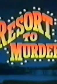 Primary photo for Resort to Murder Primary photo for Resort to Murder