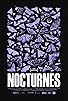 Primary photo for Nocturnes Primary photo for Nocturnes
