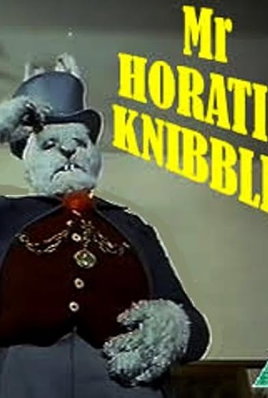 Primary photo for Mr. Horatio Knibbles Primary photo for Mr. Horatio Knibbles