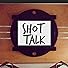 Primary photo for Shot Talk