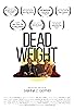 Primary photo for Dead Weight