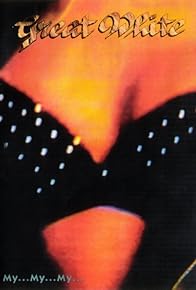 Primary photo for Great White: My... My... My... the Video Collection Primary photo for Great White: My... My... My... the Video Collection
