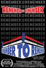 Primary photo for Remember to Remember Primary photo for Remember to Remember