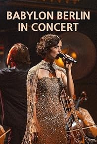 Primary photo for Babylon Berlin in Concert Primary photo for Babylon Berlin in Concert