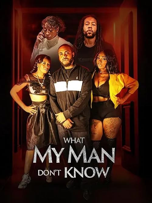 What My Man Don’t Know (2024) Full Movie In English (With Hindi Subtitles) [WEBRip 1080p 720p 480p] – 1XBET