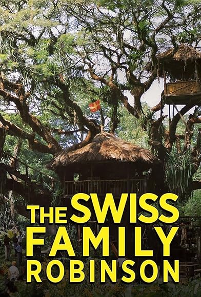 Primary photo for The Swiss Family Robinson Primary photo for The Swiss Family Robinson