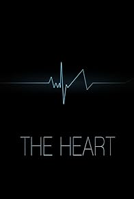 Primary photo for The Heart Primary photo for The Heart