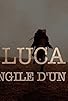 Primary photo for Luca, l'évangile d'un homo