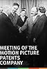 Primary photo for Meeting of the Motion Pictures Patents Company Primary photo for Meeting of the Motion Pictures Patents Company