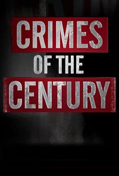 Primary photo for Crimes of the Century Primary photo for Crimes of the Century