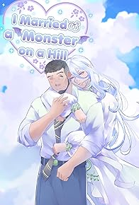 Primary photo for I Married a Monster on a Hill