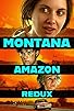 Primary photo for Montana Amazon Redux Primary photo for Montana Amazon Redux