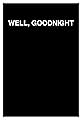 Well, Goodnight's primary photo