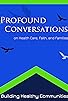Primary photo for Profound Conversations Primary photo for Profound Conversations