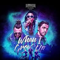 Primary photo for Dimitri Vegas & Like Mike Feat. Wiz Khalifa: When I Grow Up Primary photo for Dimitri Vegas & Like Mike Feat. Wiz Khalifa: When I Grow Up