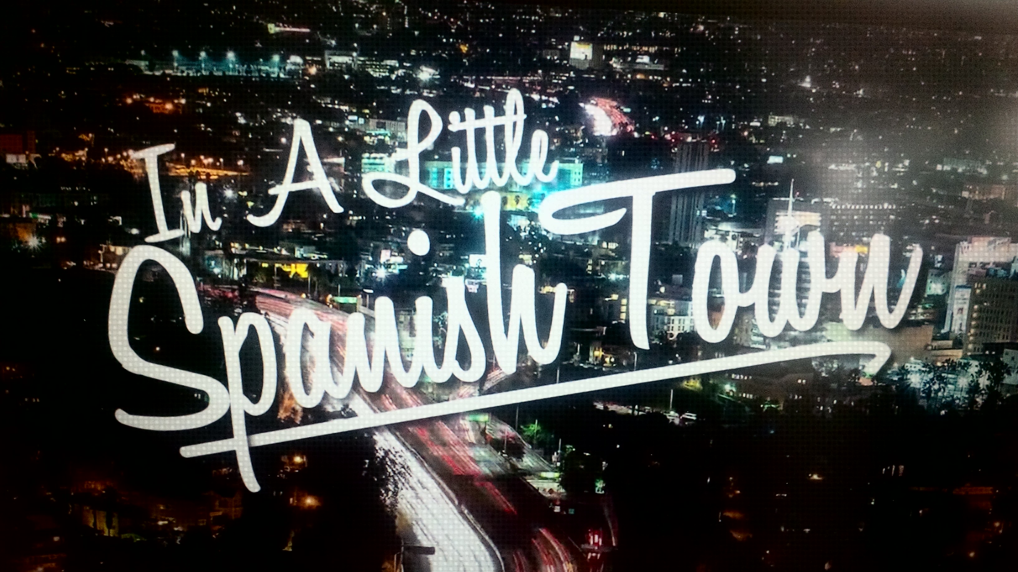 In a Little Spanish Town