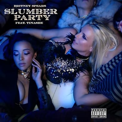 Primary photo for Britney Spears Feat. Tinashe: Slumber Party Primary photo for Britney Spears Feat. Tinashe: Slumber Party