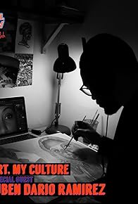 Primary photo for My Art, My Culture with special guest Ruben Dario Ramirez Primary photo for My Art, My Culture with special guest Ruben Dario Ramirez