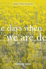 Primary photo for In the Days When We Are Dead