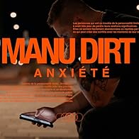 Primary photo for Manu Dirt: Anxiété