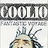 Primary photo for Coolio: Fantastic Voyage Primary photo for Coolio: Fantastic Voyage