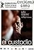 El custodio (2006)