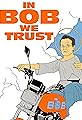 In Bob We Trust's primary photo