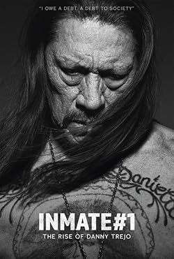 Poster of Inmate #1: The Rise of Danny Trejo