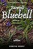 Primary photo for Farewell Bluebell