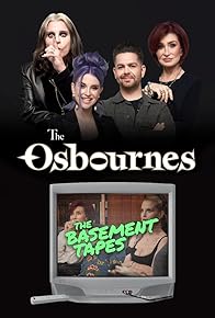 Primary photo for The Osbournes: The Basement Tapes Primary photo for The Osbournes: The Basement Tapes