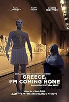 Greece, I'm Coming Home
