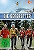 Primary photo for Die Bergretter