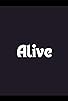 Primary photo for Alive