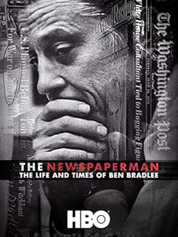 Poster of The Newspaperman: The Life and Times of Ben Bradlee