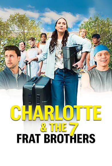 Primary photo for Charlotte and the Seven Frat Brothers Primary photo for Charlotte and the Seven Frat Brothers