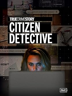 Poster of True Crime Story: Citizen Detective