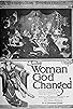 Primary photo for The Woman God Changed