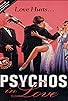 Primary photo for Making 'Psychos in Love' Primary photo for Making 'Psychos in Love'