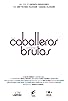 Primary photo for Los caballeros las prefieren brutas Primary photo for Los caballeros las prefieren brutas