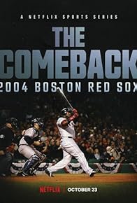 Primary photo for The Comeback: 2004 Boston Red Sox