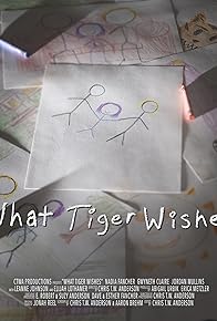 Primary photo for What Tiger Wishes