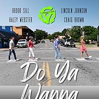 Primary photo for Project 1268: Do Ya Wanna