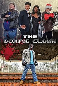 Primary photo for The Boxing Clown Primary photo for The Boxing Clown